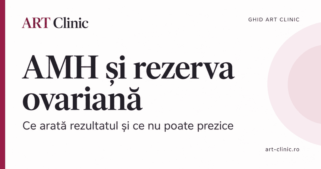 AMH și rezerva ovariană: ce arată rezultatul și ce nu poate prezice